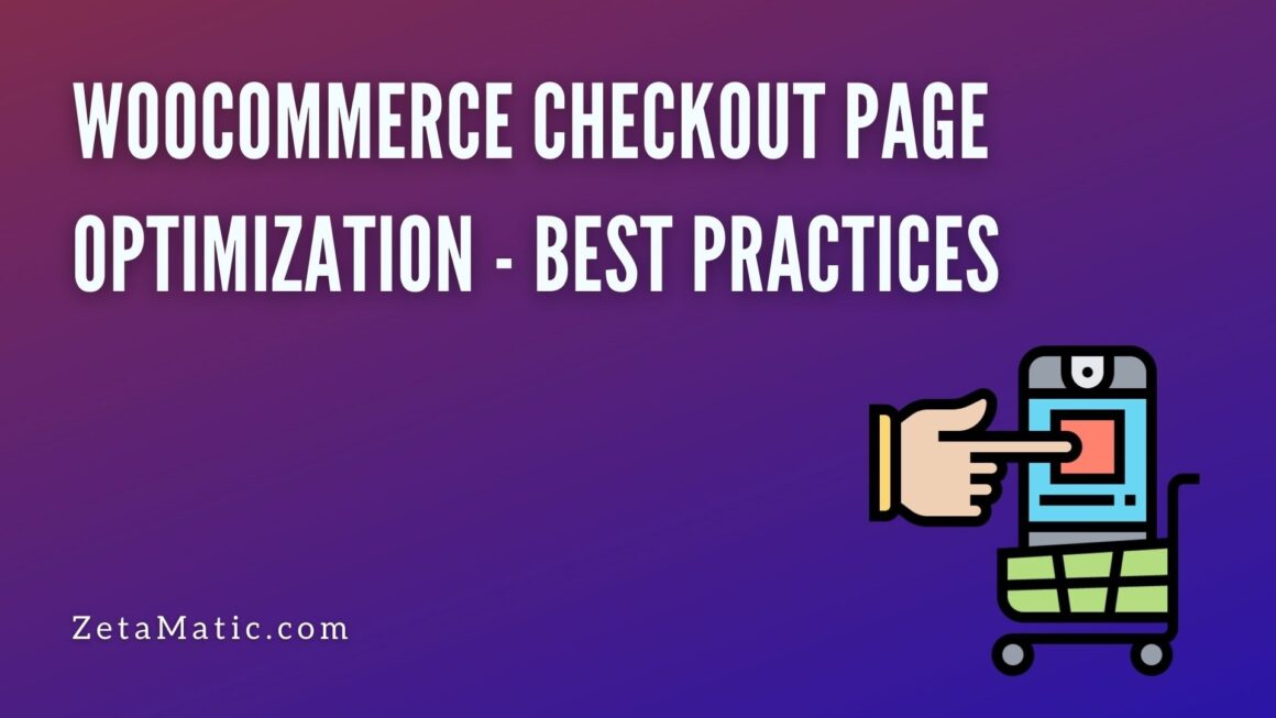 WooCommerce Checkout Page Optimization - Best Practices