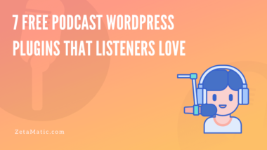 7 Free Podcast Wordpress Plugins That Listeners Love