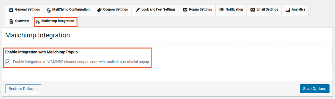 Go to the MailChimp Integration section and simply check the Enable Integration with Mailchimp Popup and save the changes by clicking on the Save Options button.