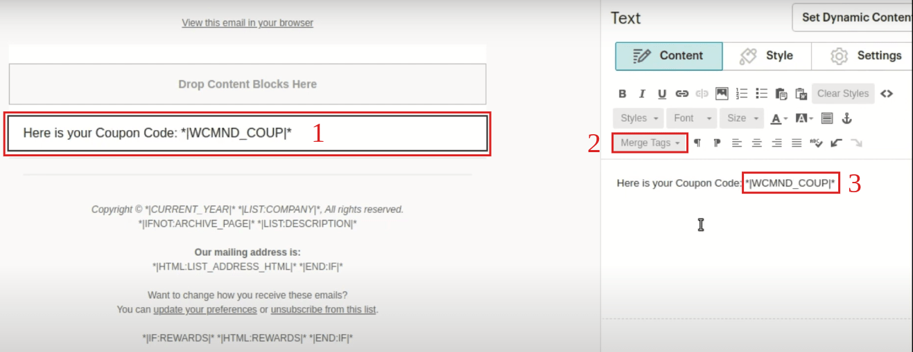 Click on it, and *|WCMND COUP|* will appear in the text field. This is the merge that will dynamically insert the discount code after the email has been delivered.