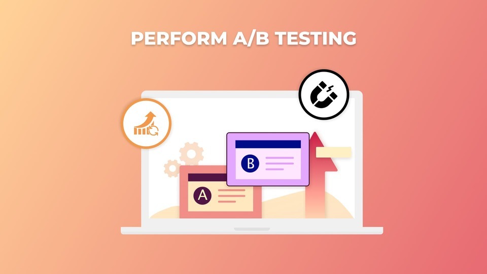Perform A/B Testing, Optimize Checkout Page