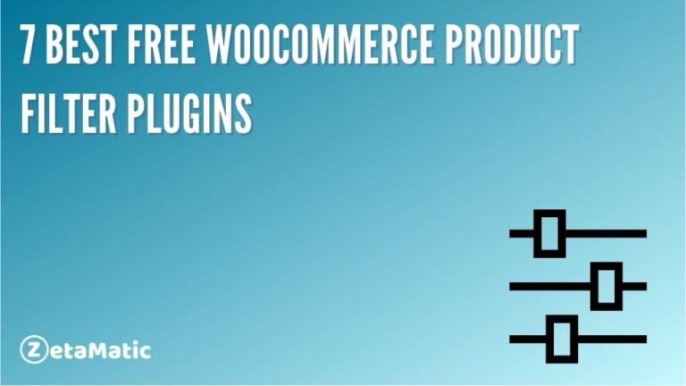 7 Best Free WooCommerce Product Filter Plugins - ZetaMatic