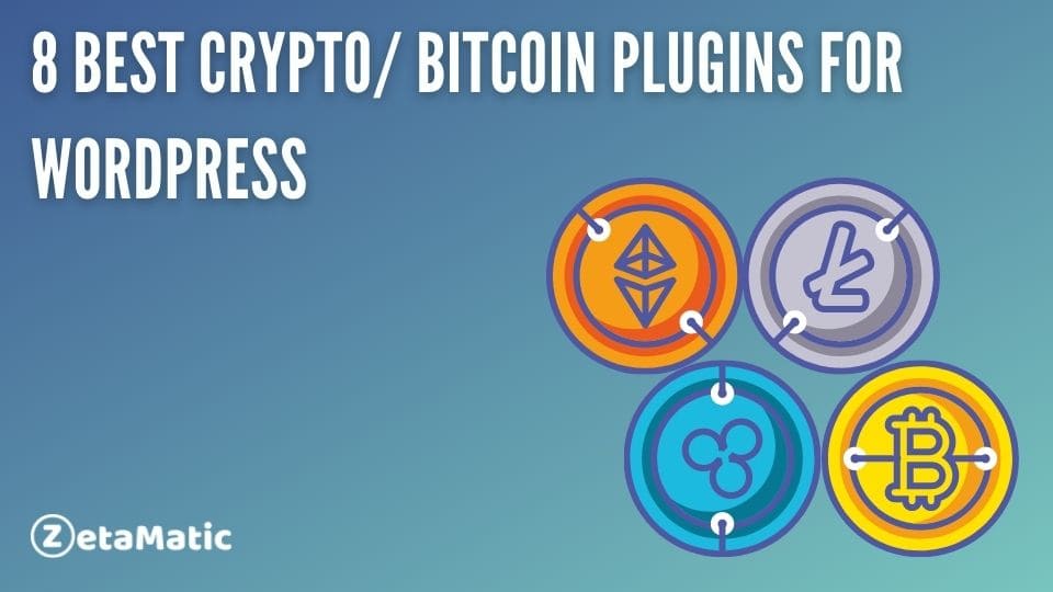 8 Best Cryptocurrency/ Bitcoin Plugins for WordPress