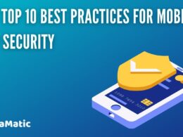 The Top 10 Best Practices for Mobile Apps Security