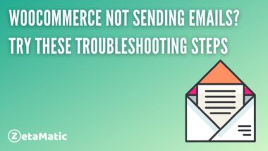 WooCommerce Not Sending E-mail? Try These Troubleshooting Steps