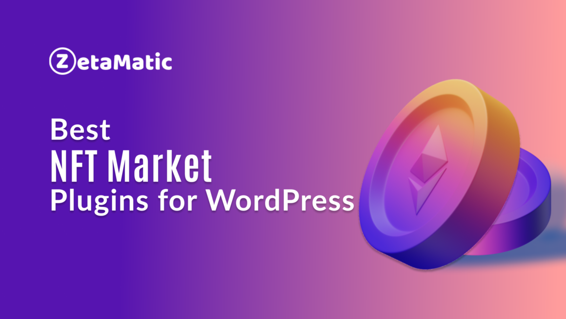 Best NFT Market plugins for WordPress